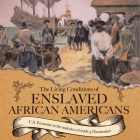 The Living Conditions of Enslaved African Americans U.S. Economy in the mid-1800s Grade 5 Economics By Baby Professor Cover Image