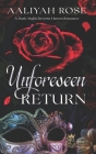 Unforeseen Return: A Dark Mafia Reverse Harem Romance Cover Image