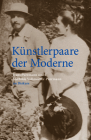 Künstlerpaare Der Moderne: Hans Purrmann Und Mathilde Vollmoeller-Purrmann Im Diskurs Cover Image