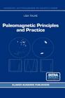 Paleomagnetic Principles and Practice (Modern Approaches in Geophysics #17) By L. Tauxe Cover Image
