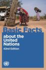 Basic Facts about the United Nations By United Nations Publications (Editor) Cover Image