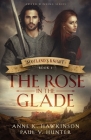 Scotland's Knight: The Rose in the Glade By Paul V. Hunter, Anne K. Hawkinson Cover Image