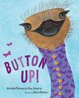 Button Up!: Wrinkled Rhymes By Alice Schertle, Petra Mathers (Illustrator) Cover Image