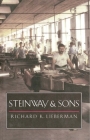 Steinway and Sons By Richard K. Lieberman Cover Image