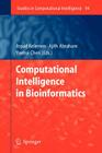 Computational Intelligence in Bioinformatics (Studies in Computational Intelligence #94) By Arpad Kelemen (Editor), Ajith Abraham (Editor), Yuehui Chen (Editor) Cover Image