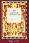 The Fourteenth Commandment: Keys to Becoming Completely Free and Whole Indeed By Segun Ibi Julius Cover Image