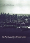 Housing and the Democratic Ideal: The Life and Thought of Charles Abrams (Columbia History of Urban Life) Cover Image