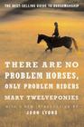 There Are No Problem Horses, Only Problem Riders By Mary Twelveponies Cover Image