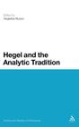 Hegel and the Analytic Tradition (Continuum Studies in Philosophy #53) By Angelica Nuzzo (Editor) Cover Image