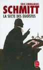 La Secte Des Egoistes (Le Livre de Poche #1405) By Eric-Emmanuel Schmitt Cover Image