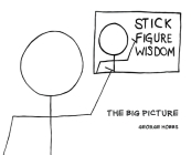 Stick Figure Wisdom: The Big Picture Cover Image