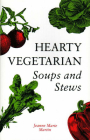 Hearty Vegetarian Soups and Stews By Jeanne Marie Martin Cover Image