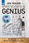Everyone's a Genius: Simple Tips to Boost Your Brilliance Now Cover Image