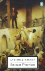 Eminent Victorians (Classic, 20th-Century, Penguin) By Lytton Strachey, Michael Holroyd (Introduction by) Cover Image