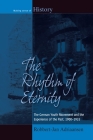 The Rhythm of Eternity: The German Youth Movement and the Experience of the Past, 1900-1933 (Making Sense of History #22) By Robbert-Jan Adriaansen Cover Image