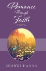 Romance Through Faith By Shawki Hanna Cover Image