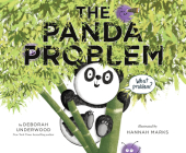 The Panda Problem By Deborah Underwood, Hannah Marks (Illustrator) Cover Image