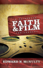 Faith and Film: A Guidebook for Leaders By Edward N. McNulty Cover Image