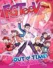 FGTeeV: Out of Time! By FGTeeV, Miguel Díaz Rivas (Illustrator) Cover Image