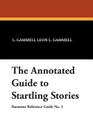 The Annotated Guide to Startling Stories (Starmont Reference Guide #3) Cover Image