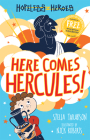 Here Comes Hercules! By Stella Tarakson, Nick Roberts (Illustrator) Cover Image