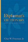 The Diplomat's Dictionary: Second Edition By Chas W. Freeman Cover Image