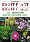 Right Plant, Right Place: Over 1400 Plants for Every Situation in the Garden By Nicola Ferguson Cover Image
