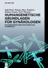 Humangenetische Grundlagen Für Gynäkologen: Fachgebundene Genetische Beratung Im Überblick Cover Image