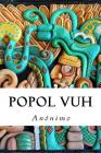Popol Vuh By Anonimo Cover Image