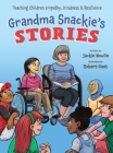 Grandma Snackies Stories By Jackie Nowlin, Robert Gant (Illustrator) Cover Image