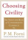 Choosing Civility: The Twenty-five Rules of Considerate Conduct Cover Image