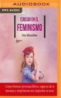 Educar En El Feminismo By Iria Marañón, Silvia Gomez Lasil (Read by) Cover Image