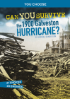 Can You Survive the 1900 Galveston Hurricane?: An Interactive History Adventure Cover Image