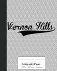 Calligraphy Paper: VERNON HILLS Notebook By Weezag Cover Image