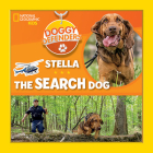 Doggy Defenders: Stella the Search Dog By National Kids Cover Image