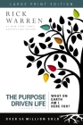 The Purpose Driven Life Large Print: What on Earth Am I Here For? Cover Image