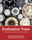 Evaluation Time: A Practical Guide for Evaluation By Gail V. Barrington, Beverly F. Triana-Tremain Cover Image