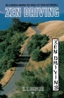 Zen Driving: Be a Buddha Behind the Wheel of Your Automobile By K.T. Berger Cover Image
