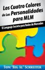 Los Cuatro Colores de Las Personalidades para MLM: El Lenguaje Secreto para Redes de Mercadeo Cover Image