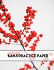 Kanji Practice Paper: Japanese Writing Genkouyoushi Notebook: 8.5x11 Inches, 120 Pages Cover Image