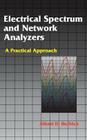 Electrical Spectrum and Network Analyzers: A Practical Approach By Albert D. Helfrick Cover Image