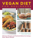 Vegan Diet for Beginners: Delicious Recipes and Practical Advice for Living a Plant-Based Lifestyle By Joni Marie Newman, Gerrie Adams Cover Image