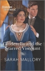 Cinderella and the Scarred Viscount By Sarah Mallory Cover Image