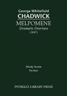 Melpomene, Dramatic Overture: Study score By George Whitefield Chadwick Cover Image