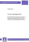 -Mit Dir, Statt Gegen Dich-: Ein Feministisch-Theologischer Beitrag Zur Relationalen Selbstvergewisserung Der Frauen in Einer Androzentrischen Kult (Europaeische Hochschulschriften / European University Studie #392) By Verena Klotz Cover Image