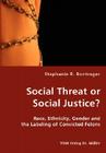 Social Threat or Social Justice? Cover Image