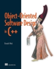 Object-Oriented Software Design in C++ By Ronald Mak Cover Image