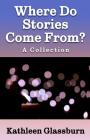 Where Do Stories Come From? Cover Image