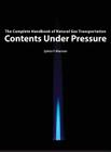 Contents Under Pressure: The Complete Handbook of Natural Gas Transportation Cover Image