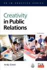 Creativity in Public Relations (PR in Practice) Cover Image